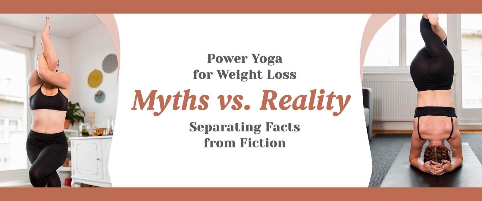 Yoga for Weight Loss: Myths vs. Reality – Separating Facts from Fiction