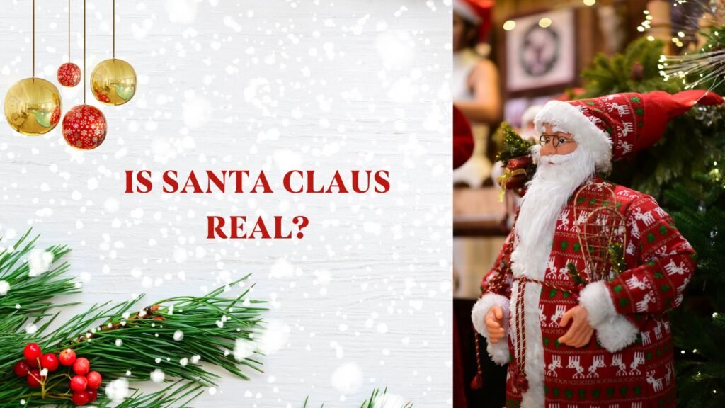 Is Santa Claus Real?