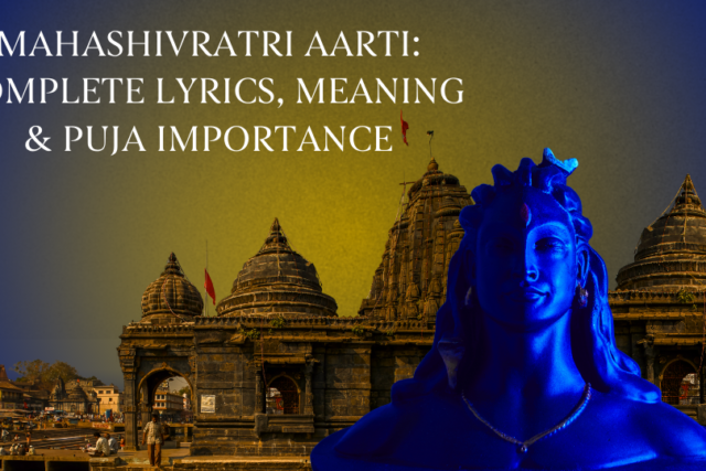 Mahashivratri Aarti: Complete Lyrics, Meaning & Puja Importance
