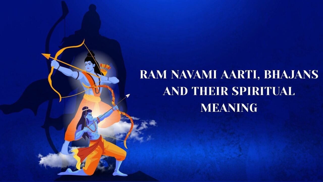 Ram Navami Aarti: Shri Ramchandra Kripalu Lyrics, Meaning & Bhajans